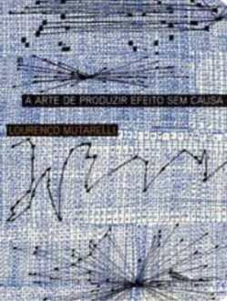 capa_a_arte_de_produzir_efeito_sem_causa