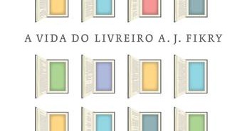 A vida do livreiro A. J. Fikry (Gabrielle Zevin) capa_a_vida_do_livreiro_fikry