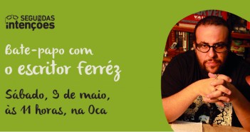 Ferréz no Segundas Intenções na Biblioteca Parque Villa-Lobos SI maio banner web