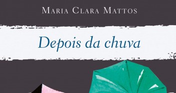 Depois da chuva (Maria Clara Mattos) capa_depois_da_chuva
