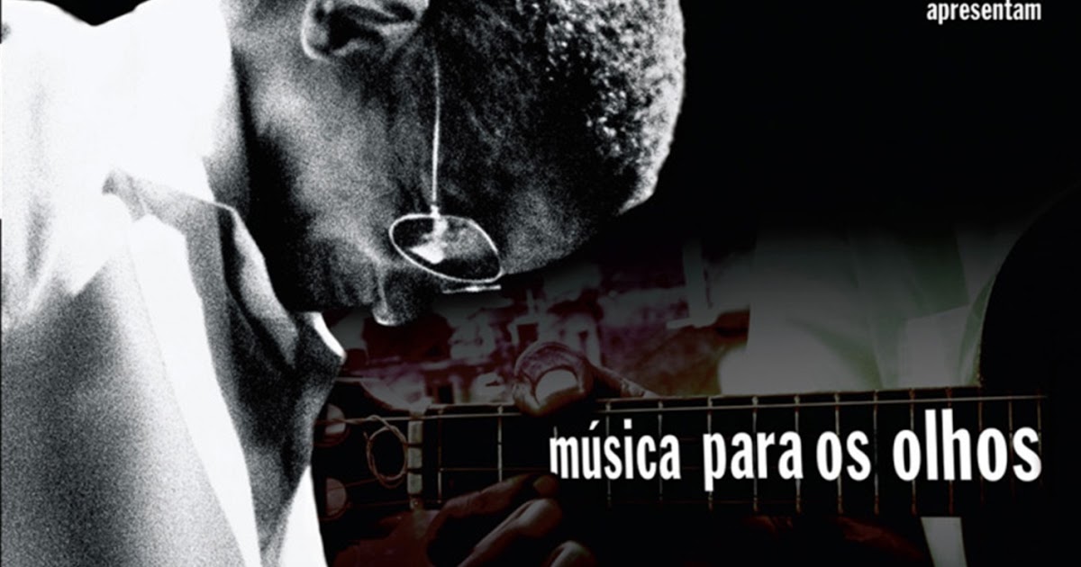 Mostra “A Força do Documentário Brasileiro” – Ciclo Brasilidades – Cartola, música para os olhos